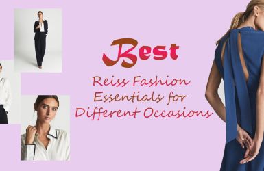 Best Reiss Fashion Essentials for Different Occasions
