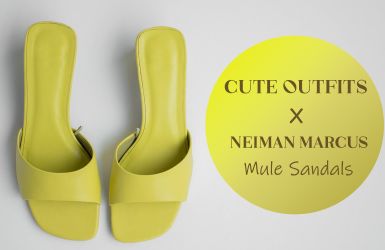 Super Cute Outfit Ideas With Neiman Marcus Mule Sandals