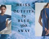 Trendy Reiss Outfits That Will Blue You Away